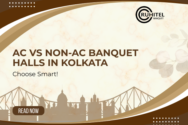 AC vs Non-AC Banquet Halls in Kolkata: Which Should You Choose?
