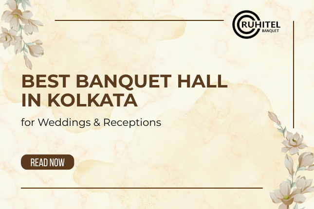 Best Banquet Hall in Kolkata for Weddings & Receptions